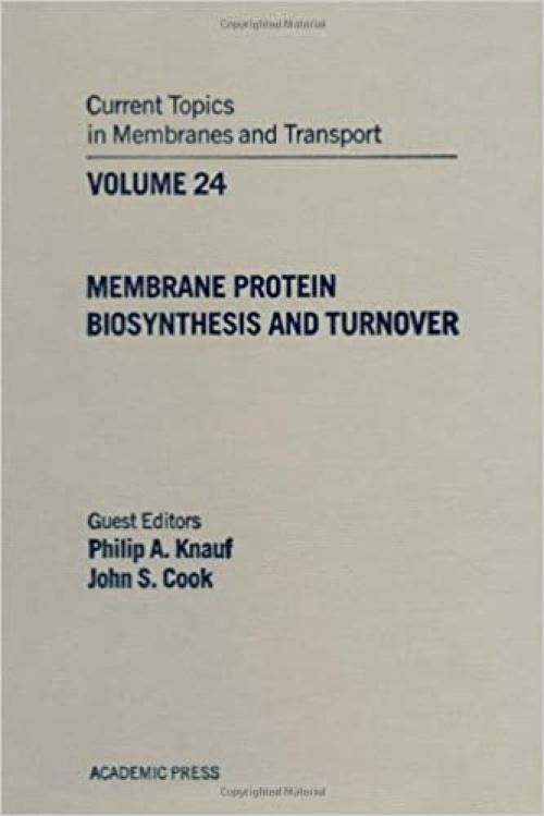  CURR TOPICS IN MEMBRANES & TRANSPORT V24, Volume 24 (Current Topics in Membranes and Transport) 