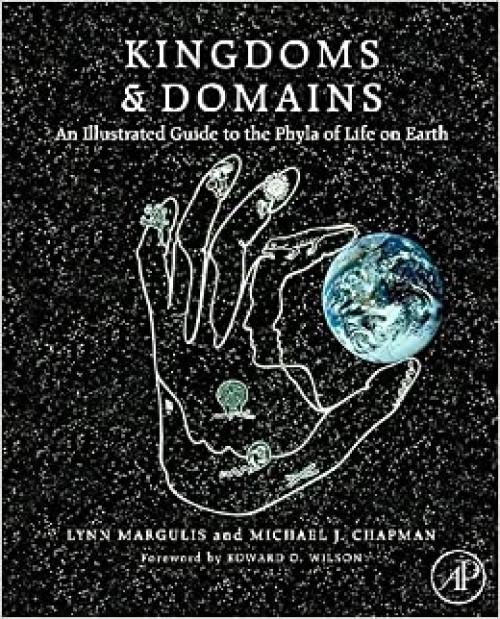  Kingdoms and Domains: An Illustrated Guide to the Phyla of Life on Earth, 4th edition 