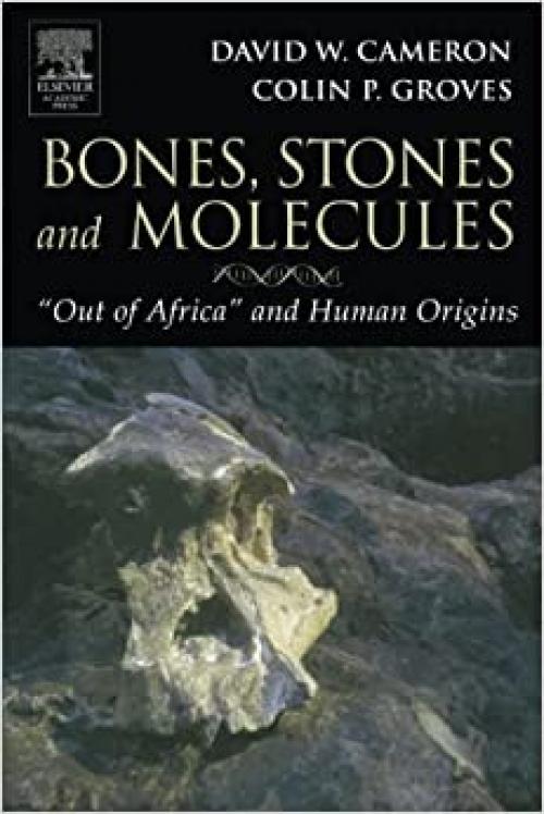  Bones, Stones and Molecules: 