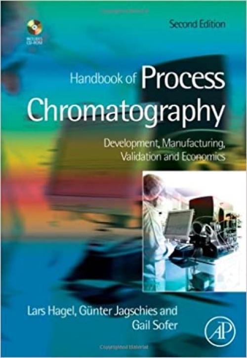  Handbook of Process Chromatography: Development, Manufacturing, Validation and Economics 