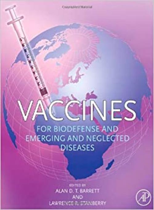  Vaccines for Biodefense and Emerging and Neglected Diseases 