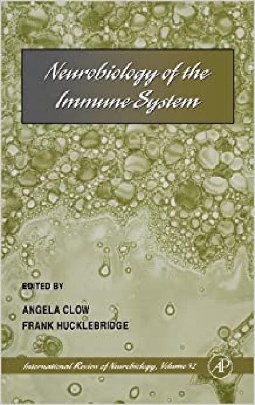  Neurobiology of the Immune System (Volume 52) (International Review of Neurobiology, Volume 52) 