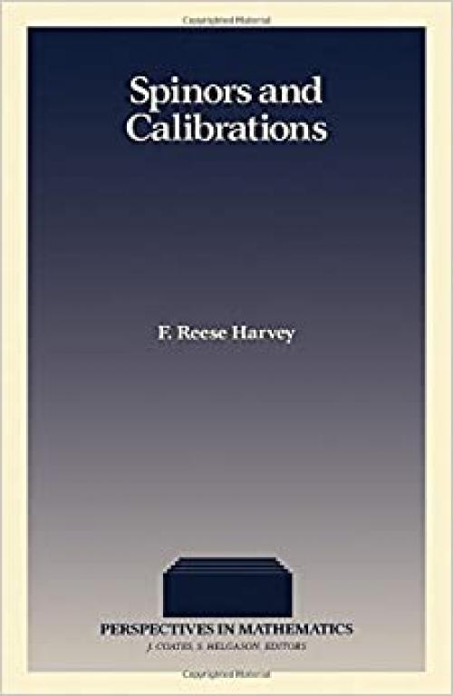  Spinors and Calibrations (Perspectives in Mathematics) 