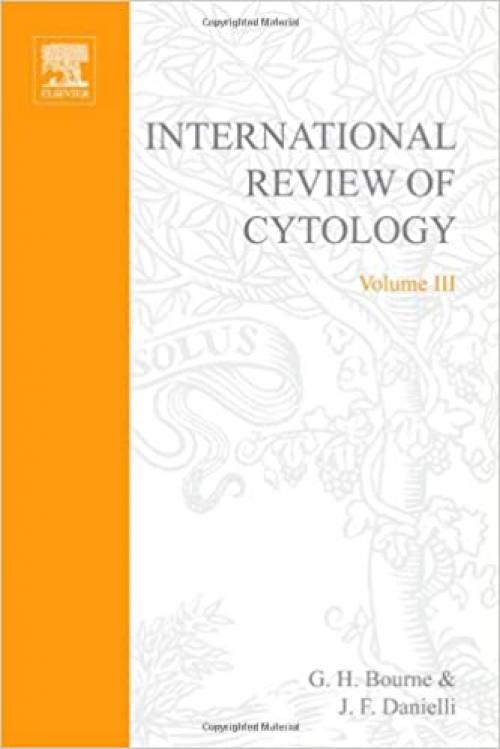  INTERNATIONAL REVIEW OF CYTOLOGY V3, Volume 3 