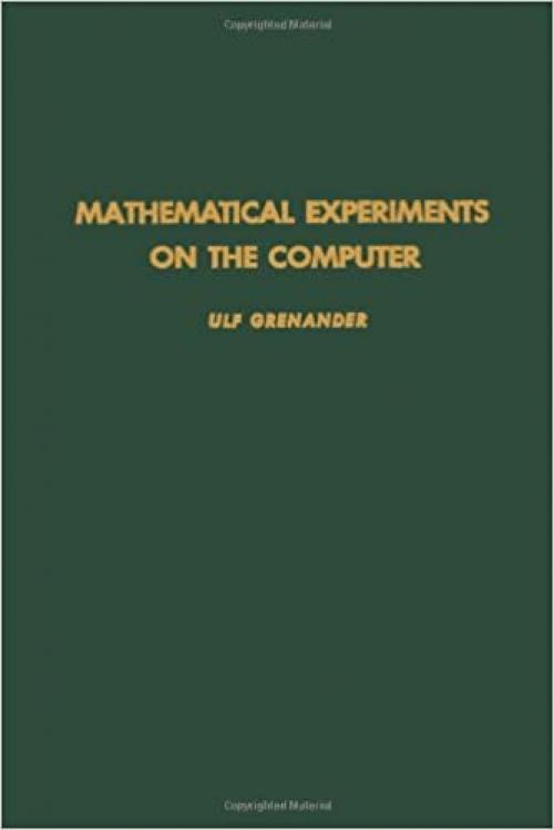  Mathematical Experiments on the Computer, Vol. 105 (Pure and Applied Mathematics) 