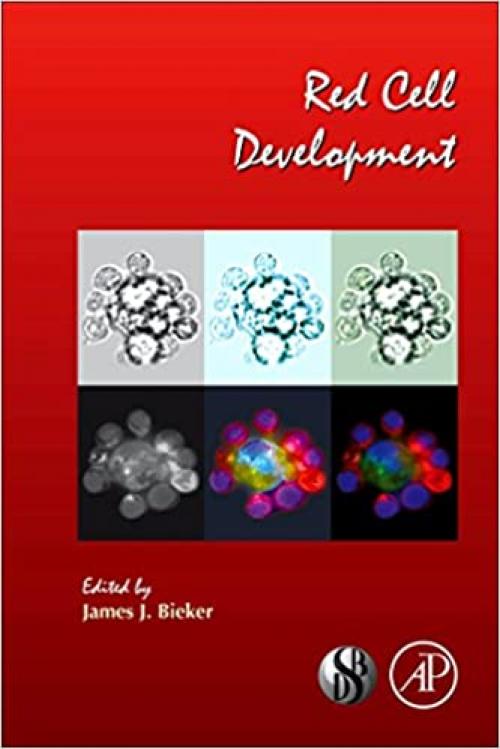  Red Cell Development (Volume 82) (Current Topics in Developmental Biology, Volume 82) 