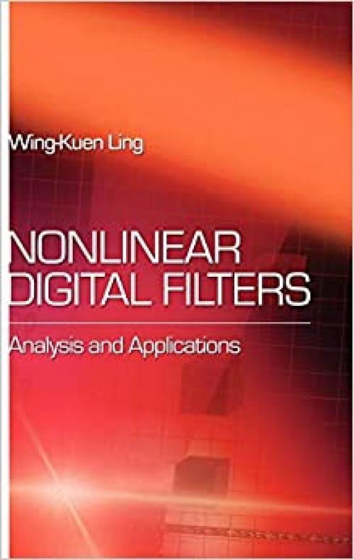  Nonlinear Digital Filters: Analysis and Applications 