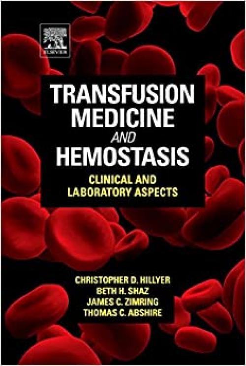  Transfusion Medicine and Hemostasis: Clinical and Laboratory Aspects 