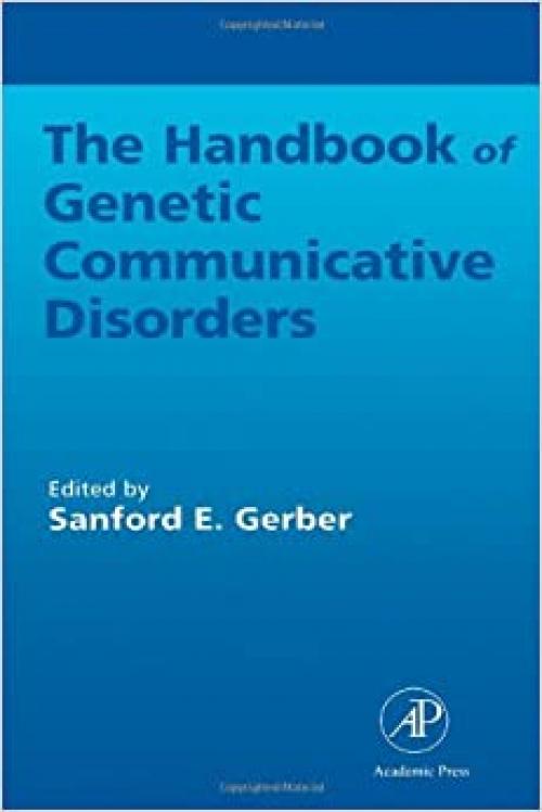  Handbook of Genetic Communicative Disorders 