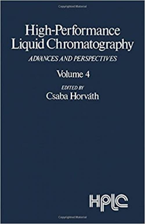  High Performance Liquid Chromatography: Advances and Perspectives 