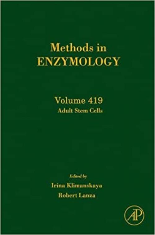  Methods in Enzymology, Volume 419: Adult Stem Cells 