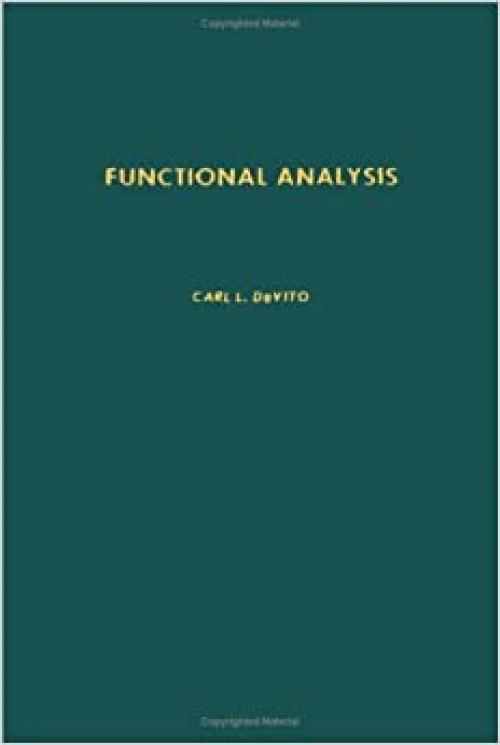  Functional Analysis (Pure and Applied Mathematics, Vol. 81) 