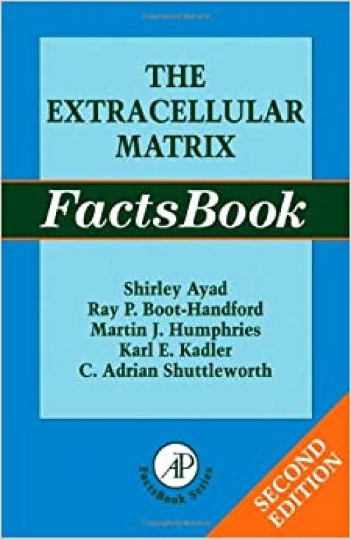  The Extracellular Matrix Factsbook, Second Edition 