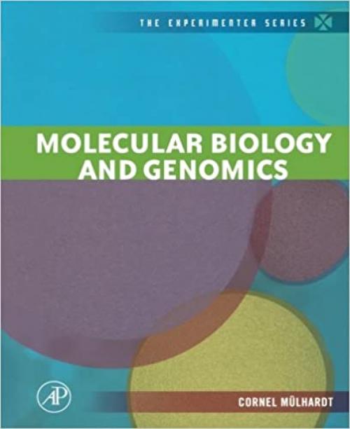  Molecular Biology and Genomics (The Experimenter Series) 