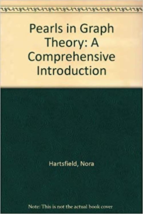  Pearls in Graph Theory: A Comprehensive Introduction 