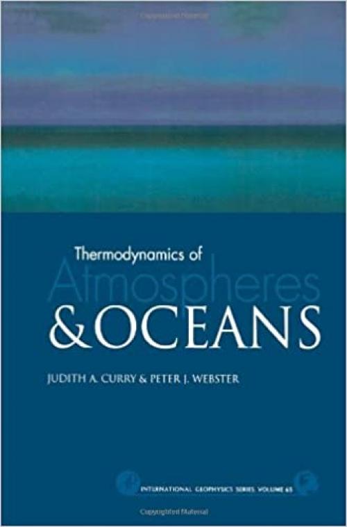  Thermodynamics of Atmospheres and Oceans (Volume 65) (International Geophysics, Volume 65) 