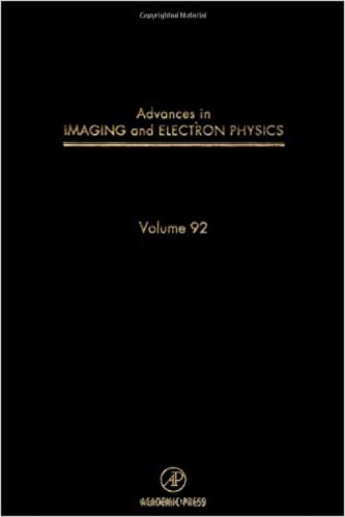  Advances in Imaging and Electron Physics, Volume 92 