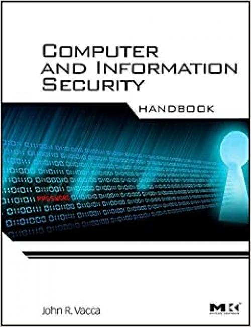  Computer and Information Security Handbook (The Morgan Kaufmann Series in Computer Security) 