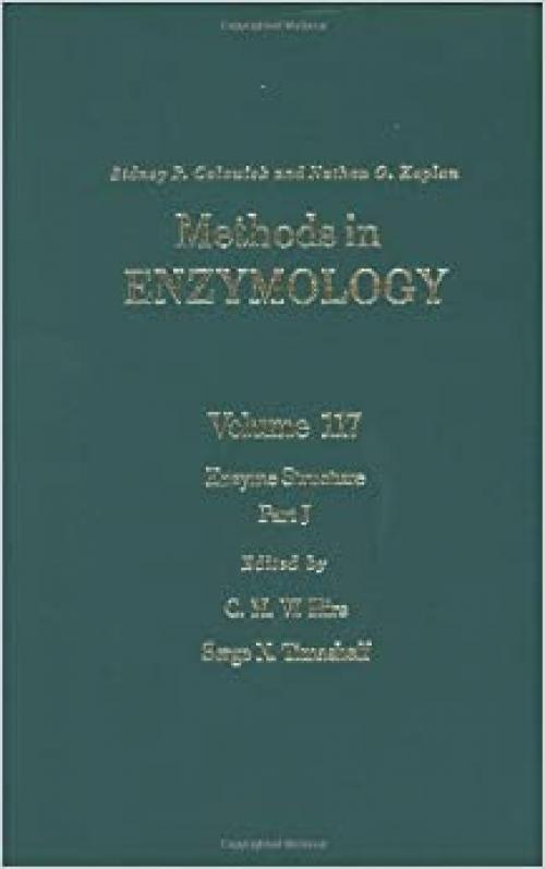  Enzyme Structure, Part J (Volume 117) (Methods in Enzymology, Volume 117) 