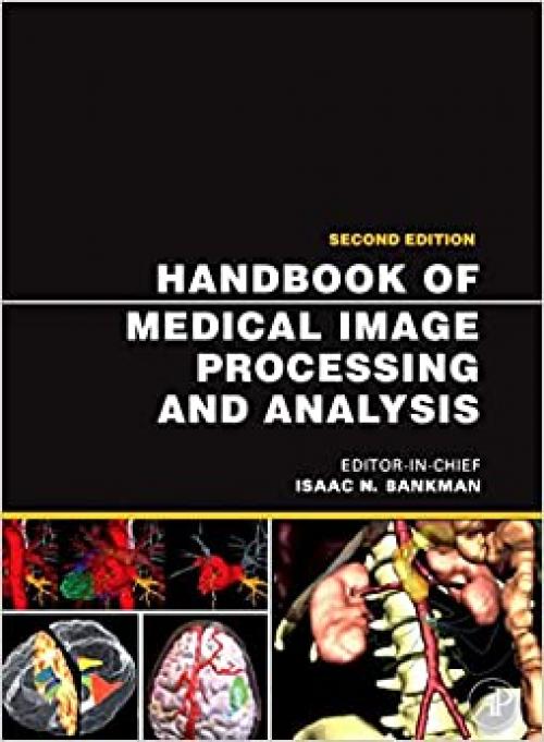  Handbook of Medical Image Processing and Analysis (Academic Press Series in Biomedical Engineering) 