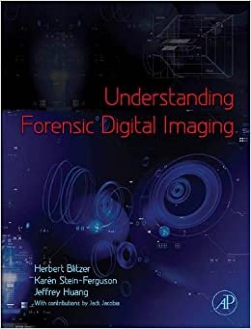  Understanding Forensic Digital Imaging 