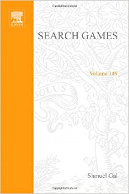  Search games, Volume 149 (Mathematics in Science and Engineering) 