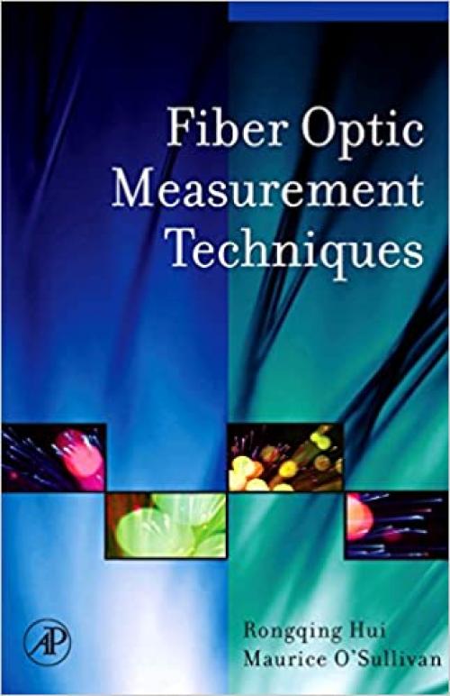  Fiber Optic Measurement Techniques 