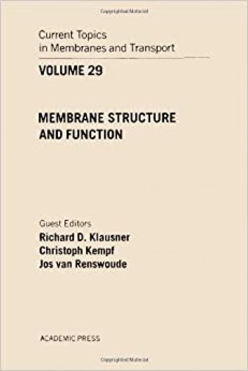  CURR TOPICS IN MEMBRANES & TRANSPORT V29, Volume 29 (Current Topics in Membranes and Transport) 