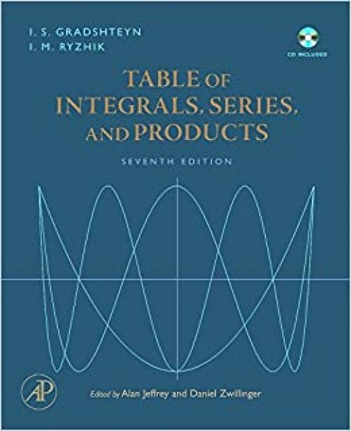  Table of Integrals, Series, and Products 