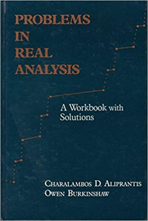  Problems in Real Analysis: A Workbook with Solutions 