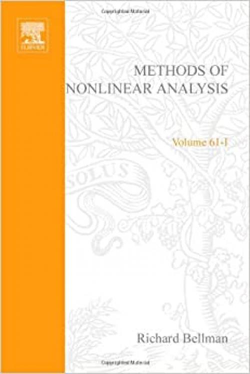  Methods of Nonlinear Analysis, Vol. 1 (Mathematics in Science and Engineering Series, Vol. 61) (v. 1) 