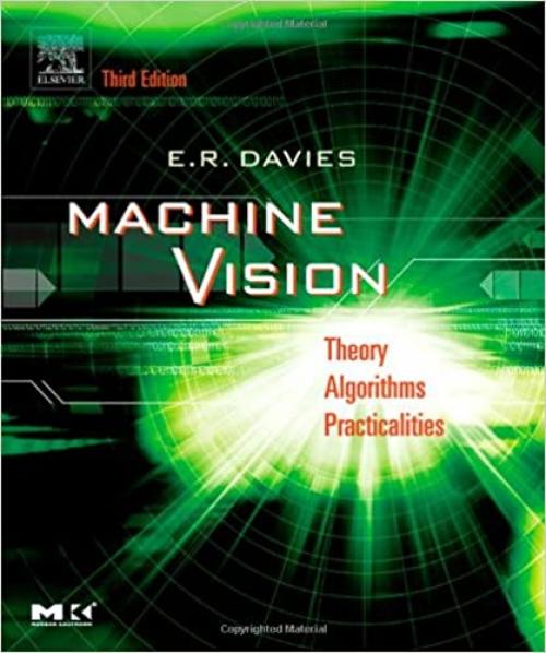  Machine Vision: Theory, Algorithms, Practicalities (Signal Processing and its Applications) 