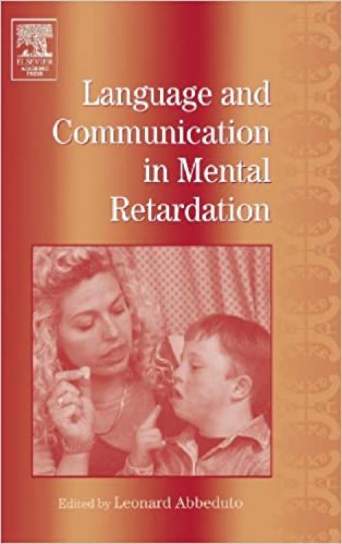  Language and Communication in Mental Retardation (International Review of Research in Mental Retardation, Vol. 27) (Volume 27) 