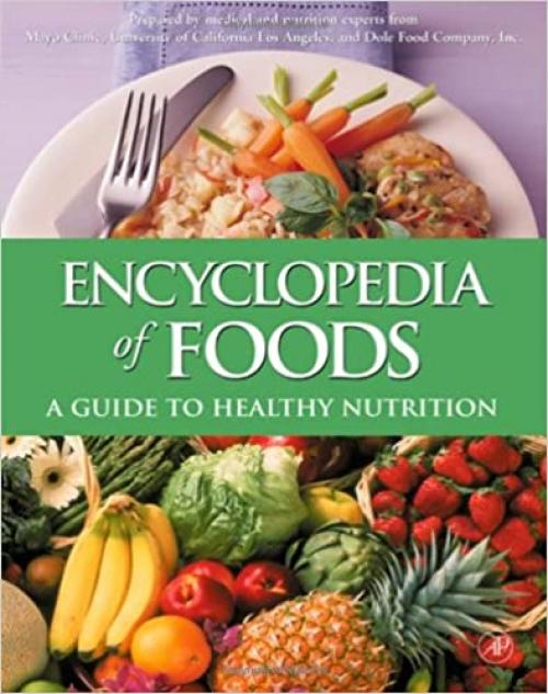  Encyclopedia of Foods: A Guide to Healthy Nutrition 