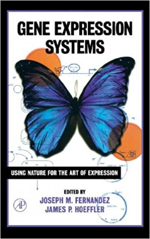  Gene Expression Systems: Using Nature for the Art of Expression 