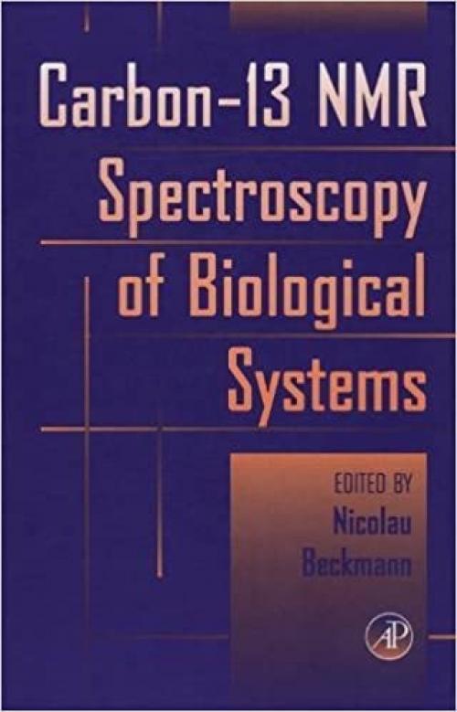  Carbon-13 NMR Spectroscopy of Biological Systems 