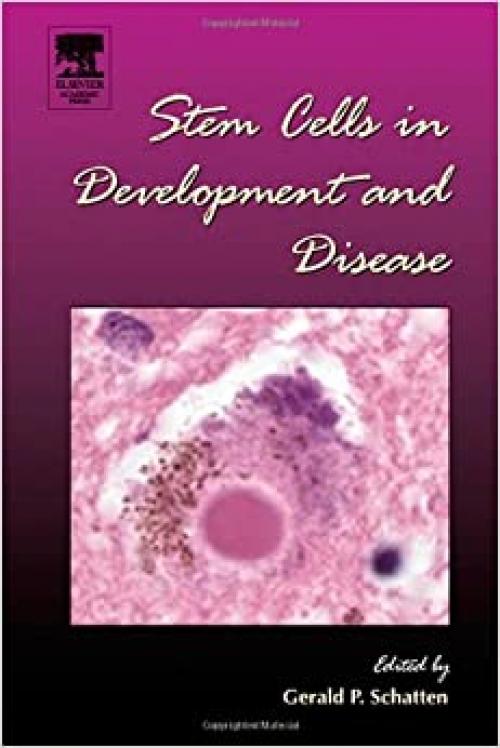  Stem Cells in Development and Disease (Volume 60) (Current Topics in Developmental Biology, Volume 60) 