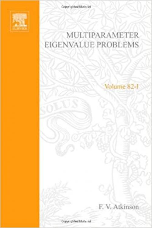  Multiparameter eigenvalue problems, Volume 82 (Mathematics in Science and Engineering) (v. 1) 