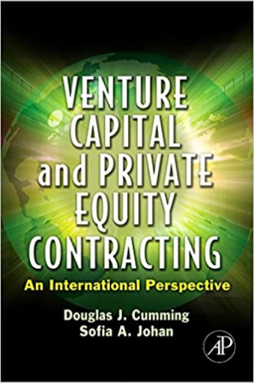  Venture Capital and Private Equity Contracting: An International Perspective 