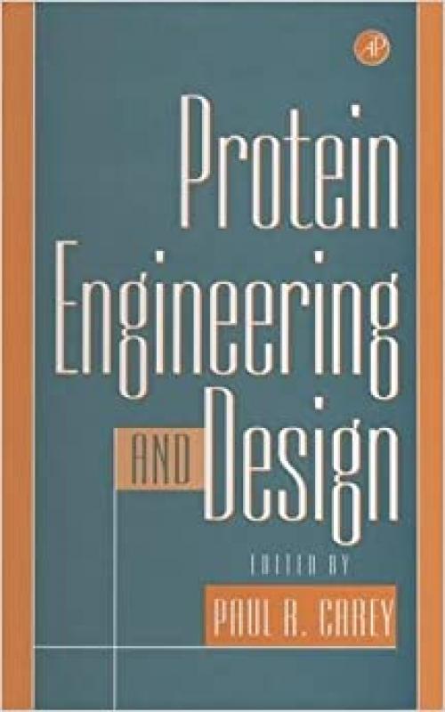  Protein Engineering and Design 