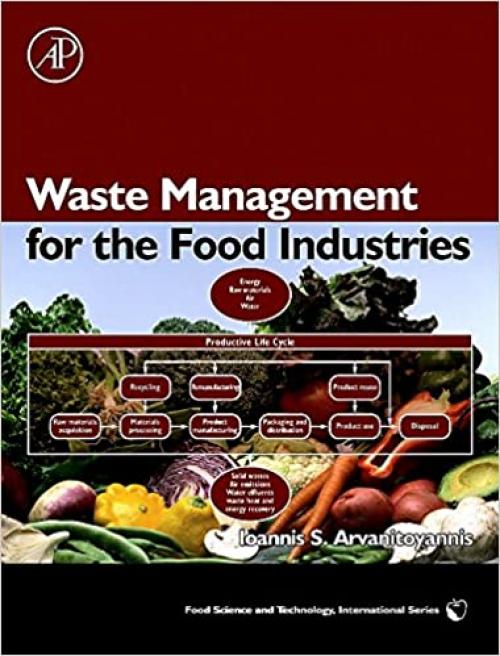  Waste Management for the Food Industries (Food Science and Technology) 