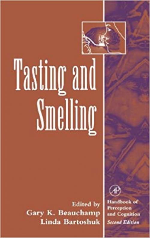  Tasting and Smelling (Handbook of Perception and Cognition, Second Edition) 