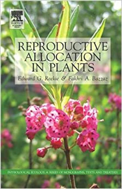  Reproductive Allocation in Plants (Physiological Ecology) 