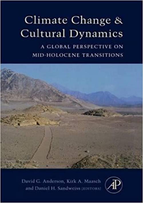  Climate Change and Cultural Dynamics: A Global Perspective on Mid-Holocene Transitions 