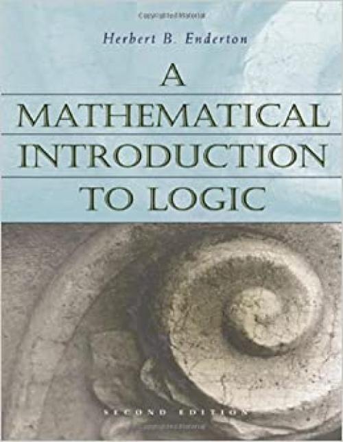  A Mathematical Introduction to Logic 