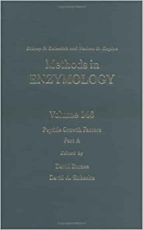  Methods in Enzymology, Volume 146: Peptide Growth Factors, Part A 