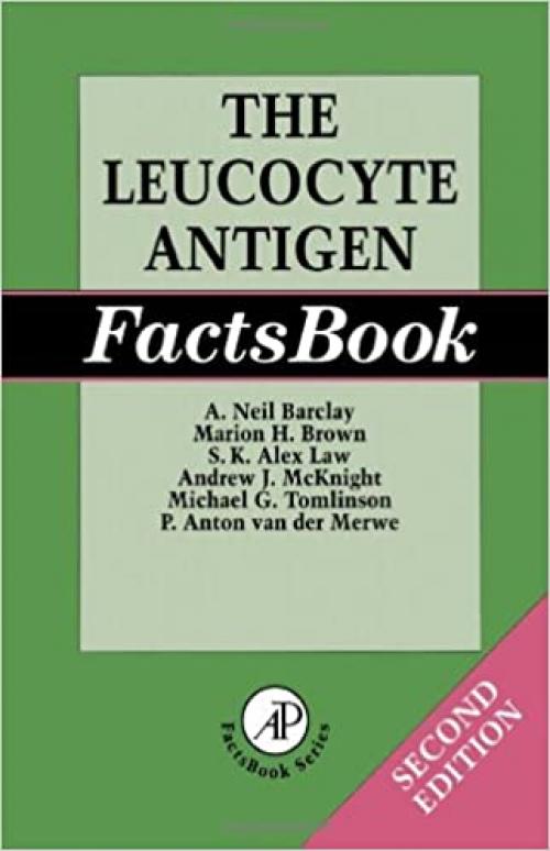  The Leucocyte Antigen Factsbook, Second Edition 