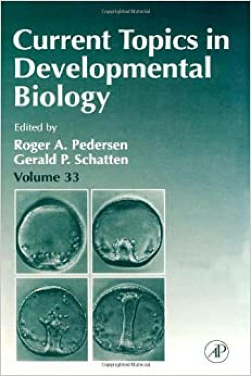  Current Topics in Developmental Biology (Volume 33) 