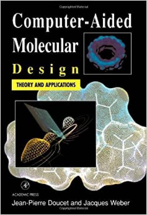  Computer-Aided Molecular Design: Theory and Applications 