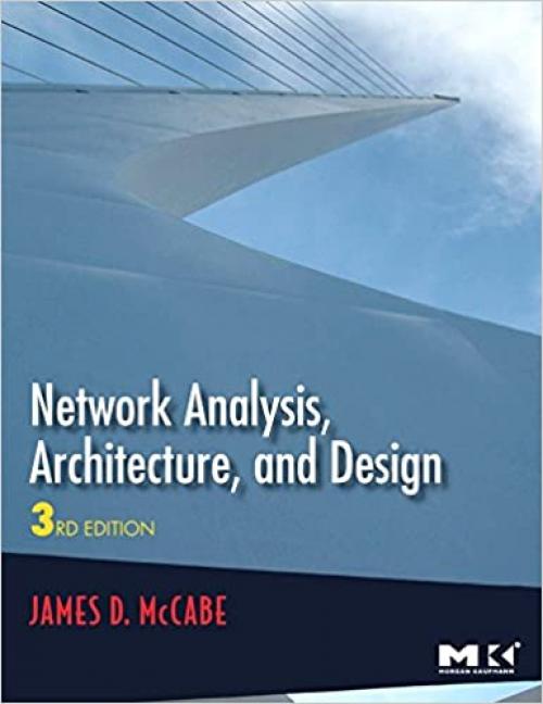  Network Analysis, Architecture, and Design (The Morgan Kaufmann Series in Networking) 